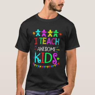 I Teach Awesome Kids Autism Awareness Women Teach T-Shirt