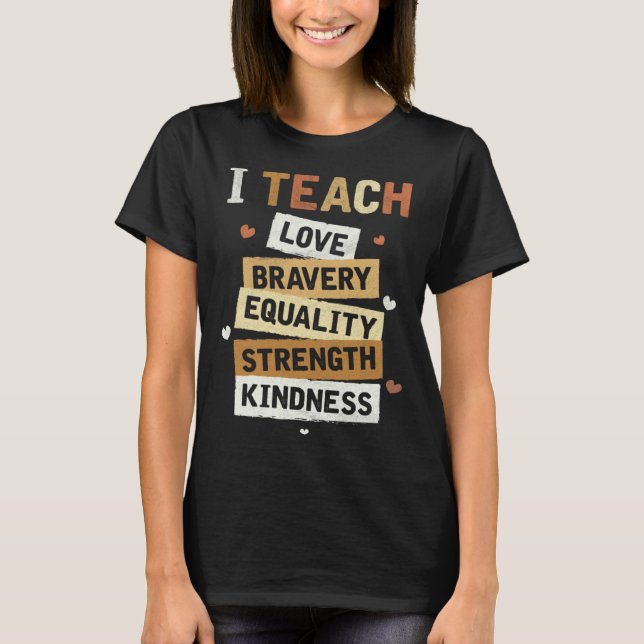 I Teach Black History Month Melanin Afro African T T-Shirt (Front)