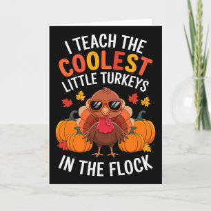 I Teach Coolest Turkeys In The Flock Teachers Than Card