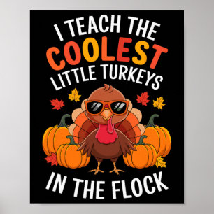 I Teach Coolest Turkeys In The Flock Teachers Than Poster