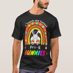 I Teach Cutest Bunnies PreK Teacher Easter Day Gif T-Shirt