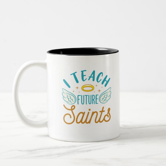 I Teach Future Saints Catholic School Teacher Two-Tone Coffee Mug (Left)