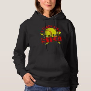 I Teach Kids To Hit And Steal Softball Trainer & C Hoodie
