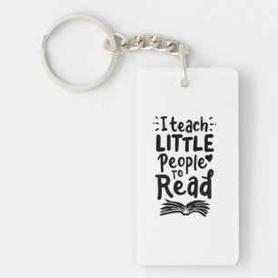 I Teach Little People To Read Key Ring