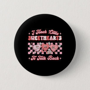 I Teach Little Sweethearts To Talk Byck Slp Valent 6 Cm Round Badge