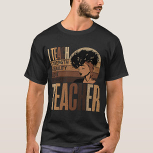 I Teach Love Equality Strength Kindness Teacher Af T-Shirt