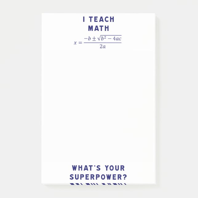 I Teach Math What's Your Superpower? Post-it Notes (Front)