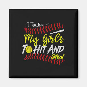 I Teach My Girls To Hit And Steal Funny Softll Par Magnet