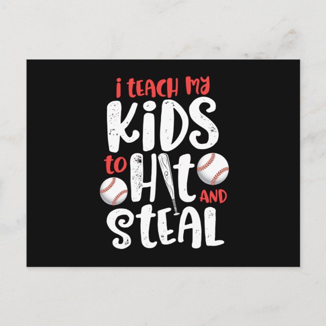 I Teach My Kids To Hit Steal Mum Dad Baseball Announcement Postcard (Front)