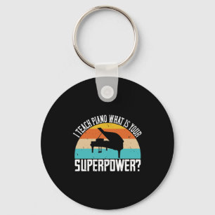 I Teach Piano What Is Your Superpower 2 Key Ring