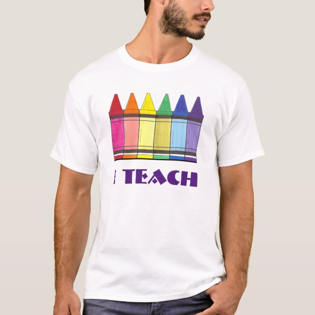 I Teach Rainbow Crayons Art Artist Teacher Gift T T-Shirt (Front)