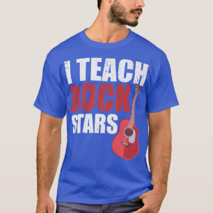 I Teach RockstarsFunny Band Orchestra Music Teache T-Shirt