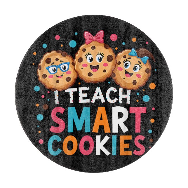 I Teach Smart Cookies Back to School Teacher Cutting Board (Front)