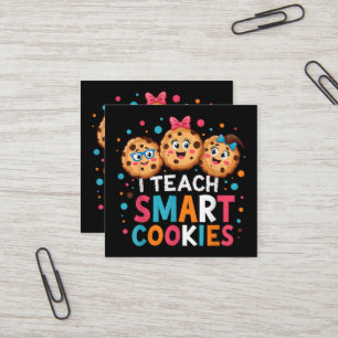 I Teach Smart Cookies Back to School Teacher  Square Business Card