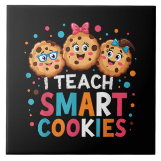 I Teach Smart Cookies Back to School Teacher Tile