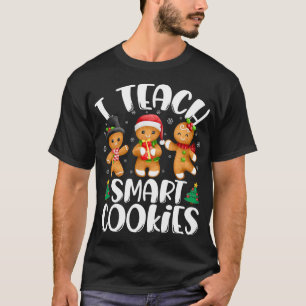I Teach Smart Cookies Christmas Teacher Cute Ginge T-Shirt