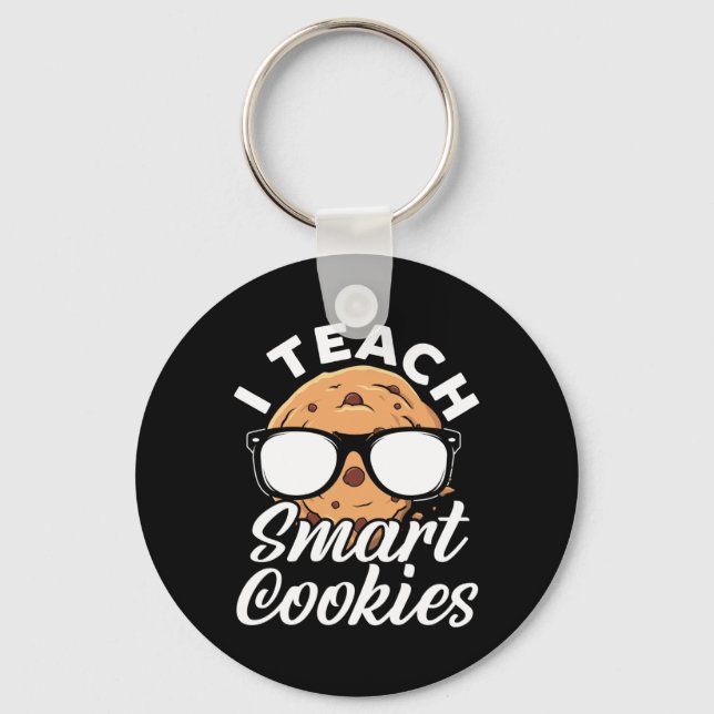 I Teach Smart Cookies Teacher  Key Ring (Front)