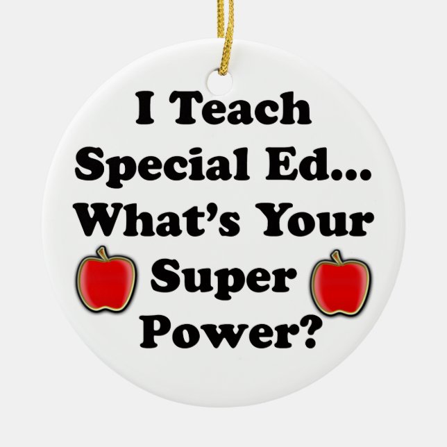 I Teach Special Ed. Ceramic Tree Decoration (Front)