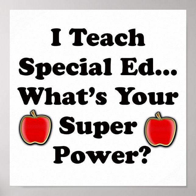 I Teach Special Ed. Poster (Front)