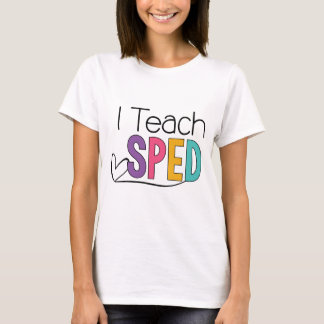 I Teach SPED Tee