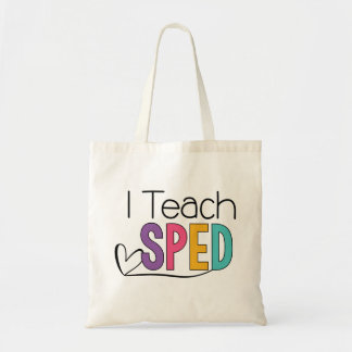 I Teach SPED Tote Bag