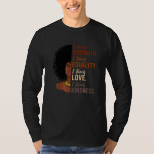 I Teach Strength Equality Black History Month Teac T-Shirt