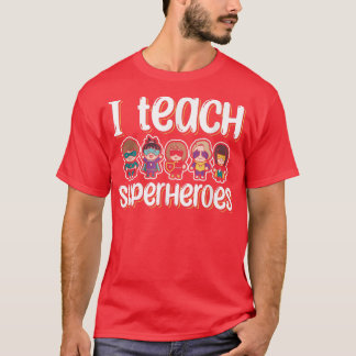 I teach superheroes kindergarten made for any stud T-Shirt