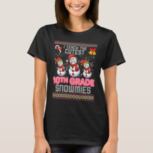 I Teach The Cutest 10th Grade Snowmies Dabbing Ugl T-Shirt