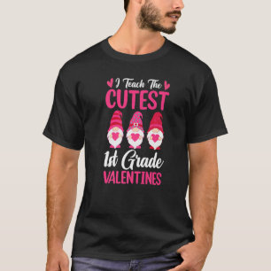 I Teach The Cutest 1st Grade Three Gnome Teachers T-Shirt