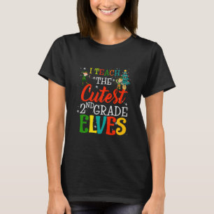 I Teach The Cutest 2nd Grade Elves Teacher Christm T-Shirt