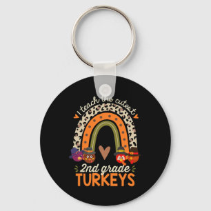 I Teach The Cutest 2nd Grade Turkeys Thanksgiving  Key Ring