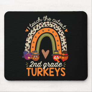 I Teach The Cutest 2nd Grade Turkeys Thanksgiving Mouse Pad