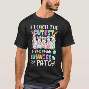 I Teach The Cutest 3rd Grade Bunnies In The Patch  T-Shirt