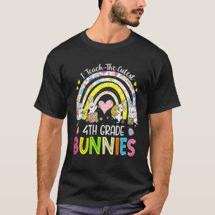I Teach The Cutest 4th Grade Bunnies Teacher Easte T-Shirt
