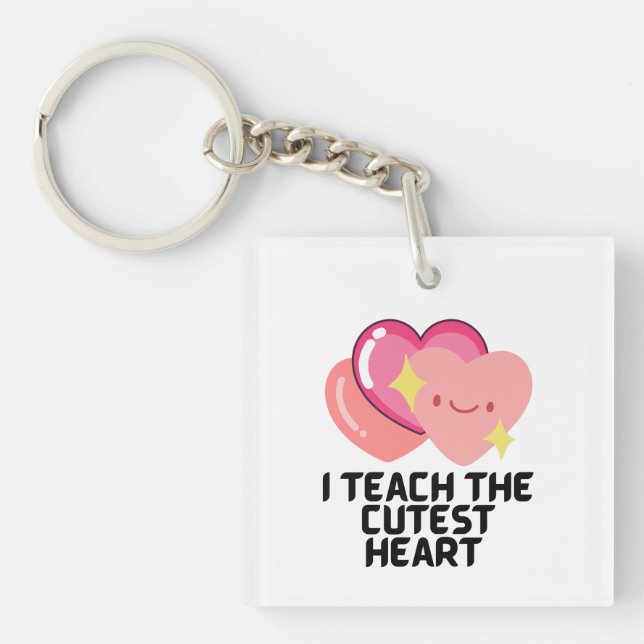 I teach the cutest hearts  key ring (Front)