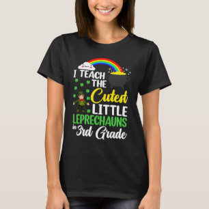 I Teach The Cutest Little Leprechauns 3rd Grade Te T-Shirt