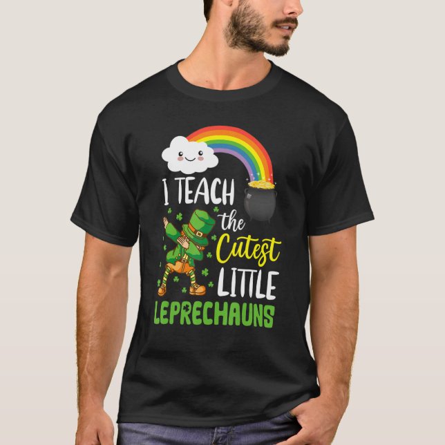 I Teach The Cutest Little Leprechauns  Green Shamr T-Shirt (Front)