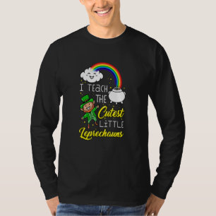 I Teach The Cutest Little Leprechauns St Patrick D T-Shirt