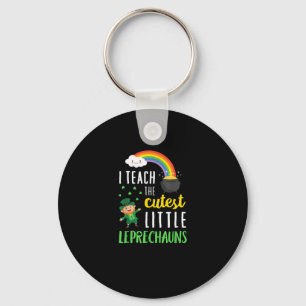 I Teach The Cutest Little Leprechauns T Shirt Scho Key Ring