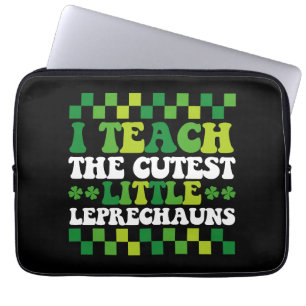 I Teach The Cutest Little Leprechauns Teacher Laptop Sleeve