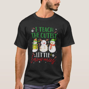 I Teach The Cutest Little Snowmies Funny Christmas T-Shirt