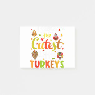 I Teach The Cutest Little Turkeys Pre-K Teacher Th Post-it Notes