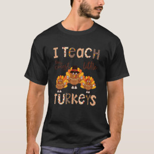 I Teach The Cutest Little Turkeys  School Thankful T-Shirt