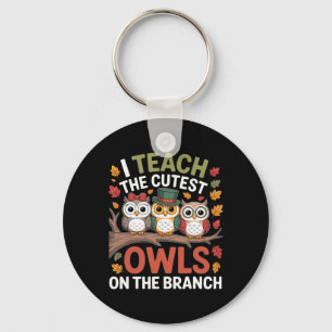 I Teach The Cutest Owls On The Branch Teacher 2  Key Ring