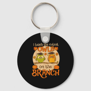 I Teach The Cutest Owls On The Branch Teacher Fall Key Ring