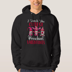 I Teach The Cutest Preschool Three Gnome Teachers Hoodie