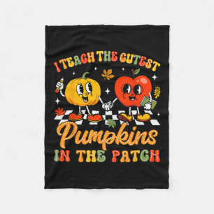 I Teach The Cutest Pumpkins In The Patch Groovy Te Fleece Blanket