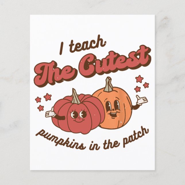 I Teach The Cutest Pumpkins In The Patch Halloween (Front)