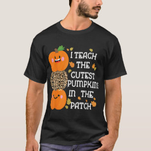I Teach The Cutest Pumpkins In The Patch Leopard F T-Shirt