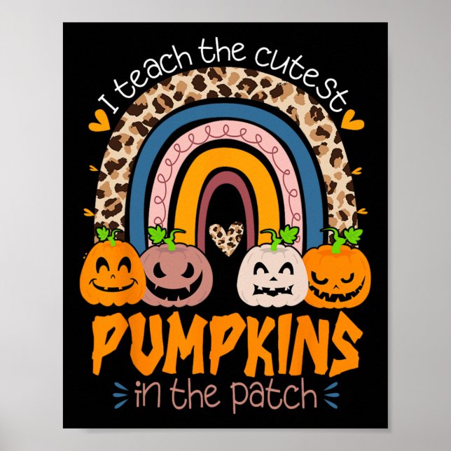 I Teach The Cutest Pumpkins In The Patch Retro Tea Poster (Front)